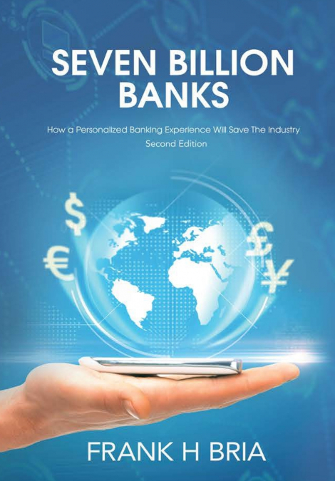 Seven Billion Banks