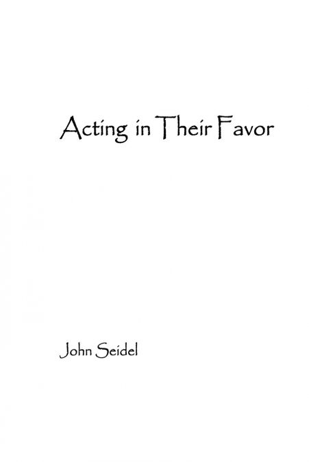Acting in Their Favor
