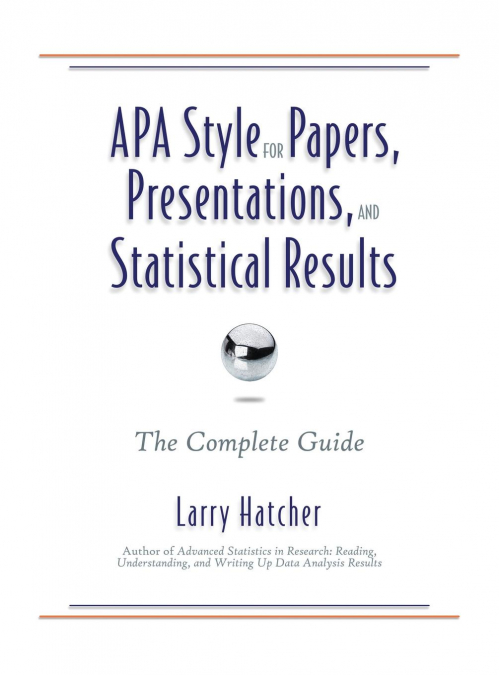 APA Style for Papers, Presentations, and Statistical Results