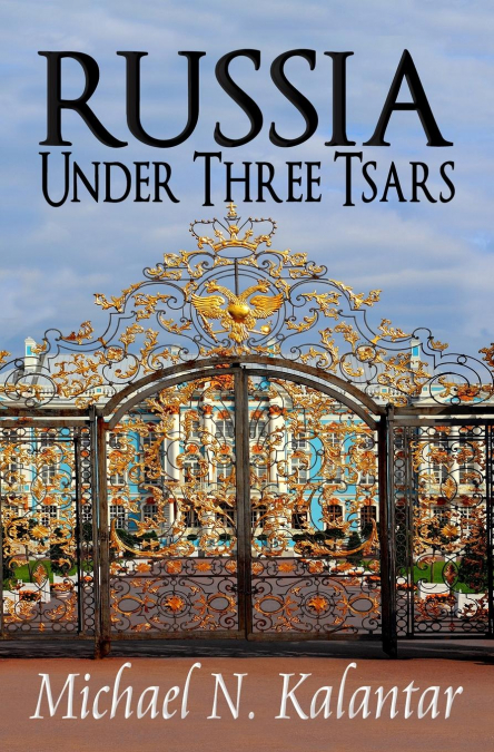 Russia Under Three Tsars