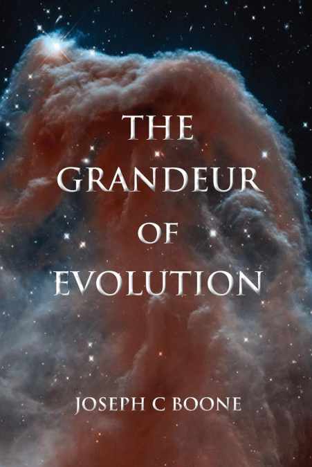 The Grandeur of Evolution