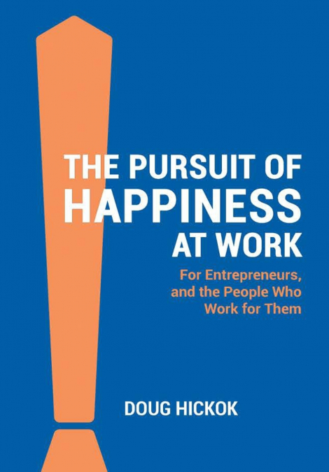 The Pursuit of Happiness at Work