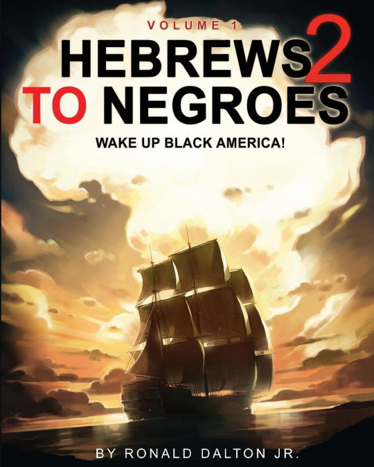 HEBREWS TO NEGROES 2