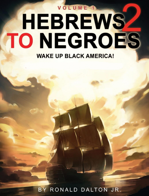 HEBREWS TO NEGROES 2