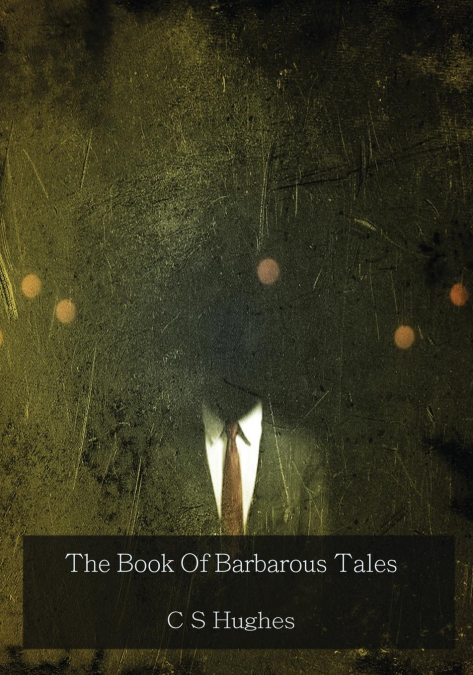 The Book Of Barbarous Tales