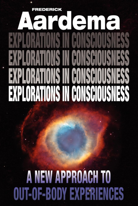 Explorations in Consciousness