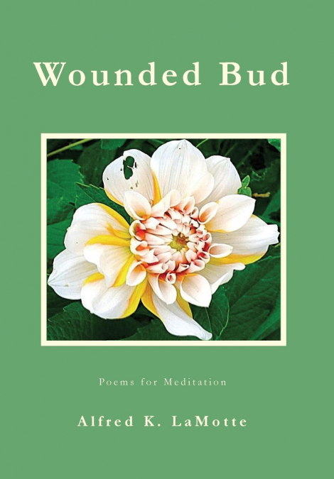 Wounded Bud