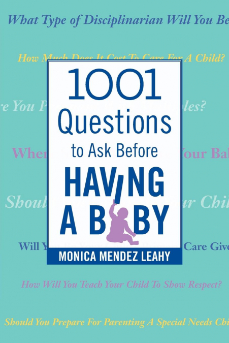 1001 Questions to Ask Before Having a Baby