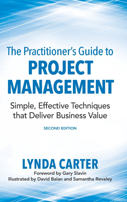 The Practitioner’s Guide to Project Management