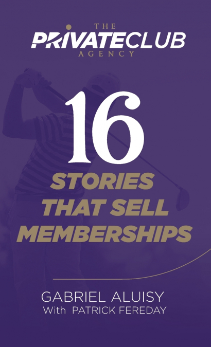 16 Stories that Sell Memberships