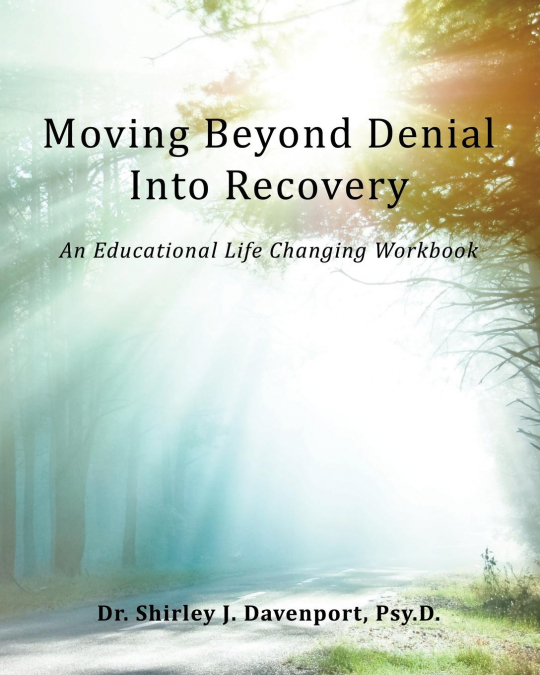 Moving Beyond Denial Into Recovery