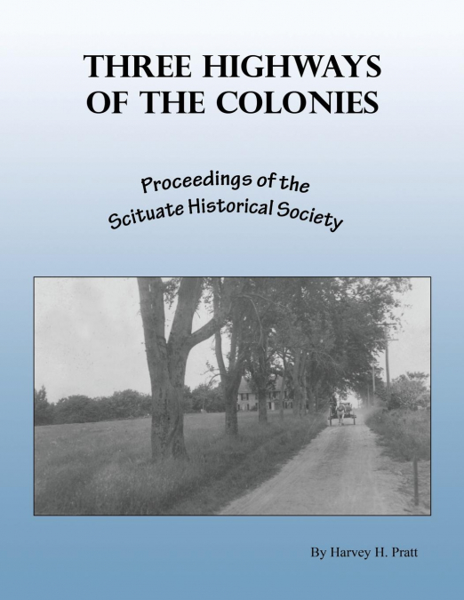Three Highways of the Colonies