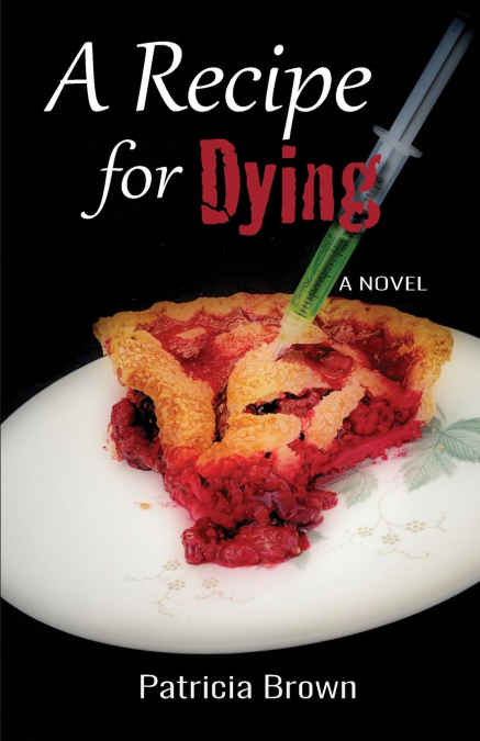 A Recipe for Dying