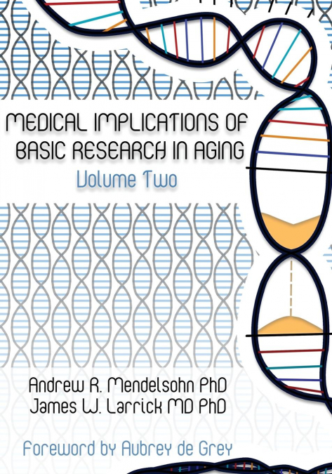 Medical Implications of Basic Research in Aging  Volume 2