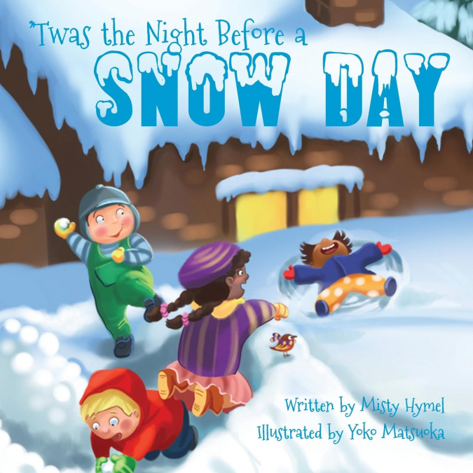 'Twas the Night Before a Snow Day