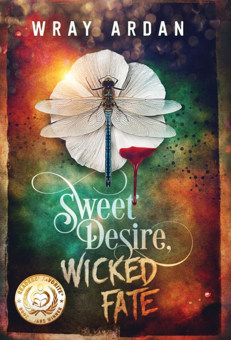 Sweet Desire, Wicked Fate