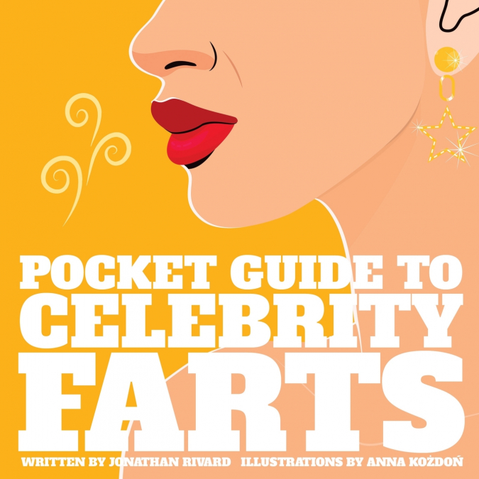 Pocket Guide to Celebrity Farts