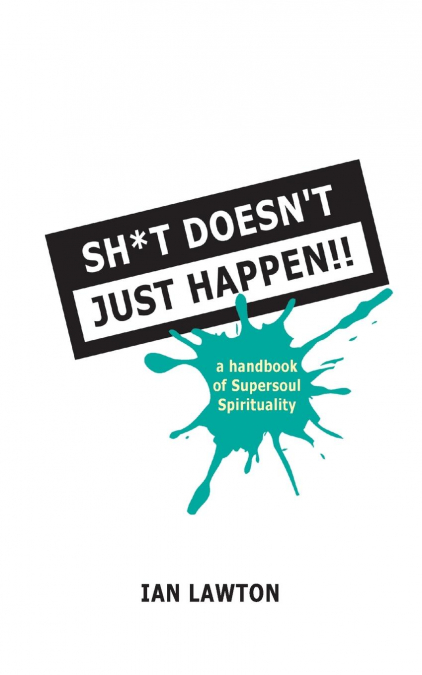 Sh*t Doesn’t Just Happen!!