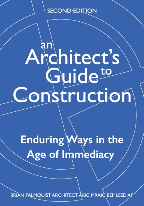 An Architect’s Guide to Construction-Second Edition