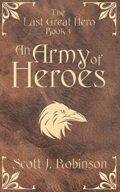 An Army of Heroes