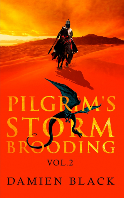 Pilgrim’s Storm Brooding Volume 2