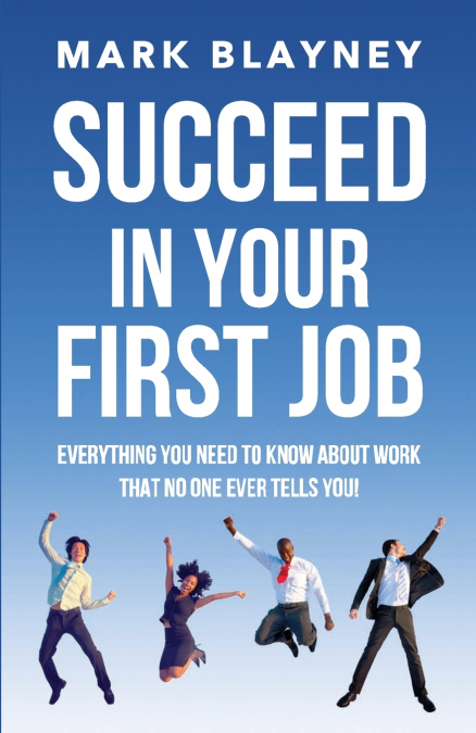 Succeed In Your First Job