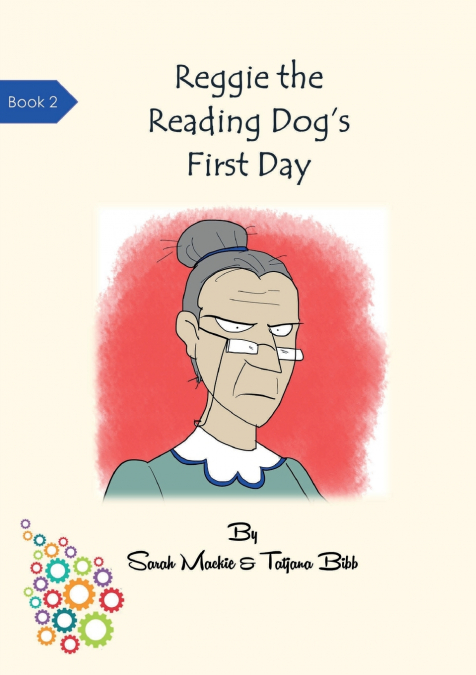 Reggie the Reading Dog's First Day
