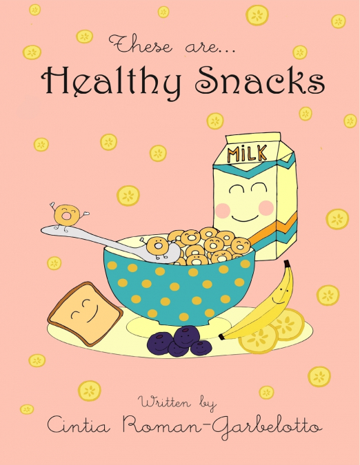 These Are... Healthy Snacks