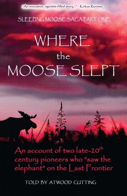 Where the Moose Slept