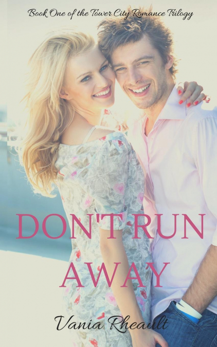 Don’t Run Away