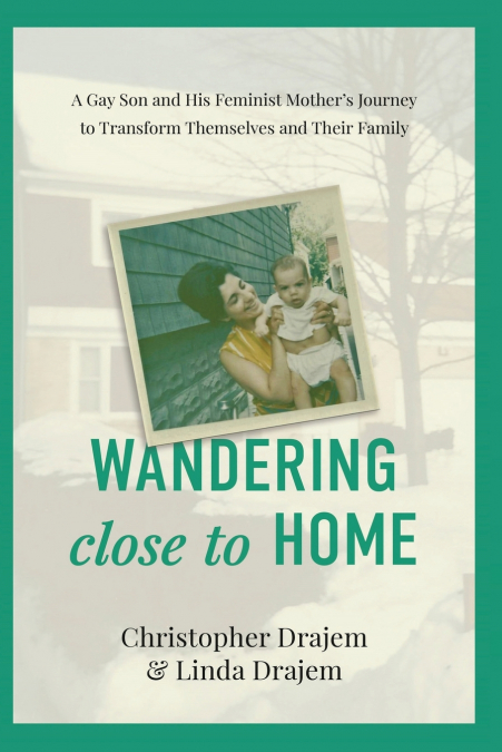 Wandering Close to Home 