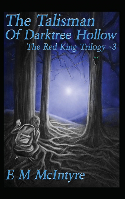 The Talisman of Darktree Hollow