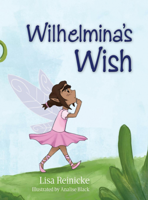 Wilhelmina’s Wish