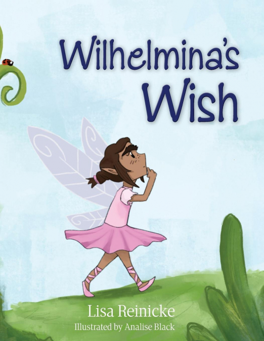Wilhelmina’s Wish