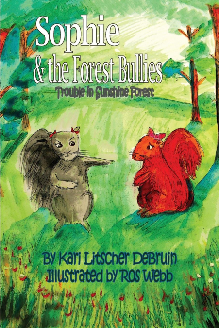 Sophie & The Forest Bullies