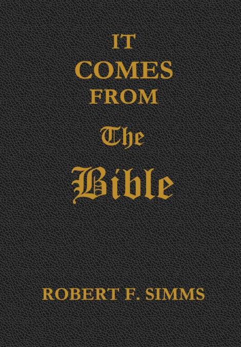 It Comes from the Bible
