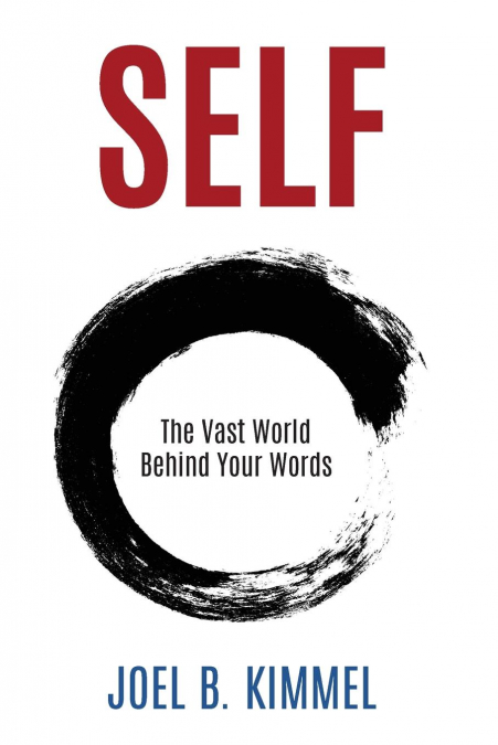 SELF The Vast World Behind Your  Words