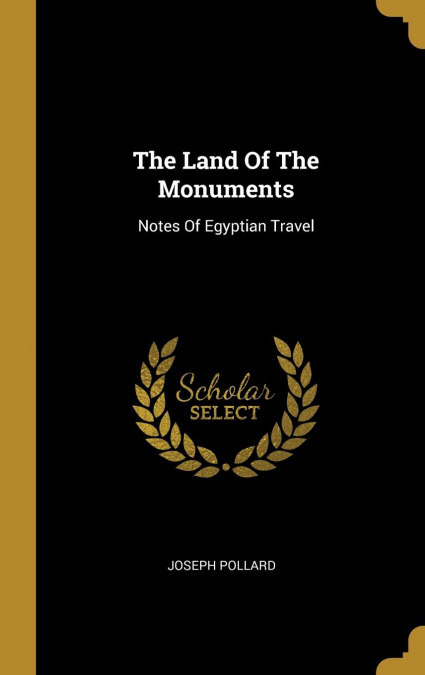 The Land Of The Monuments