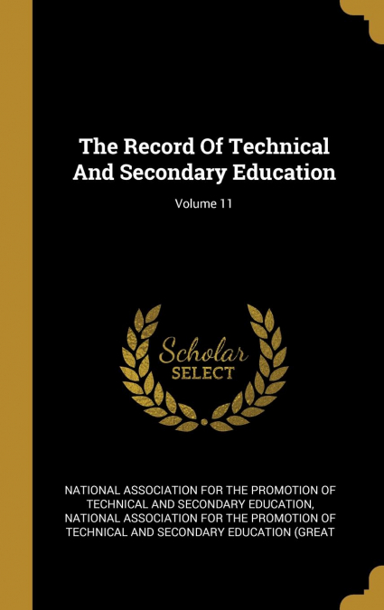 The Record Of Technical And Secondary Education; Volume 11