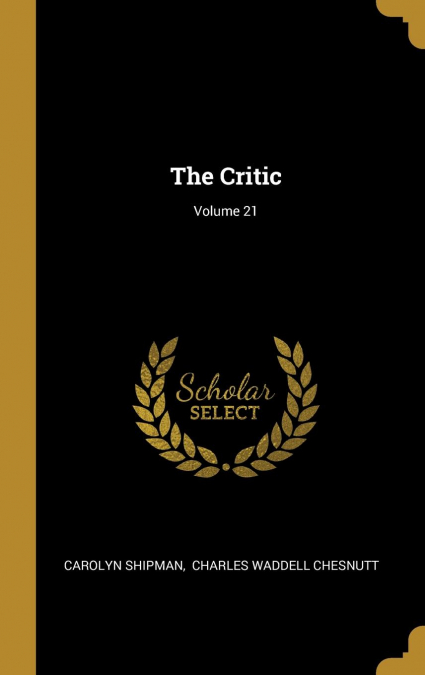 The Critic; Volume 21
