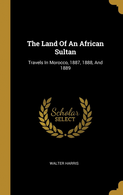 The Land Of An African Sultan