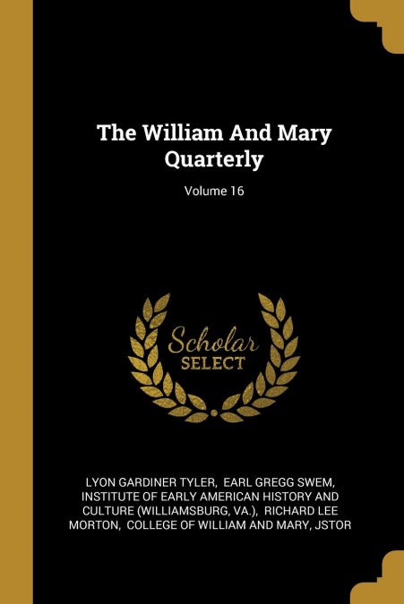 The William And Mary Quarterly; Volume 16