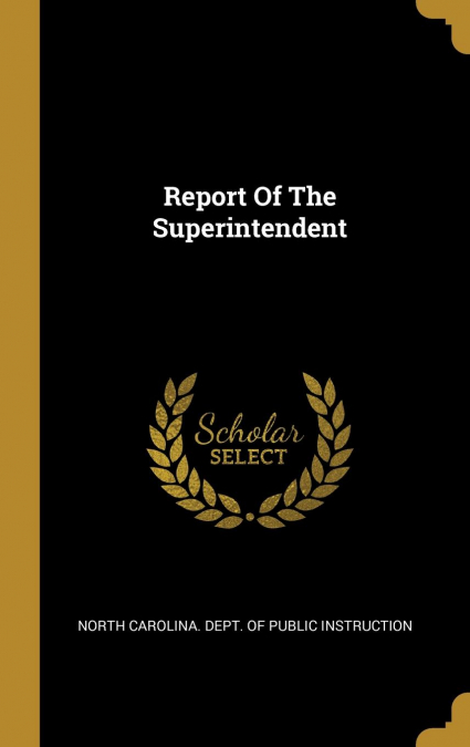 Report Of The Superintendent