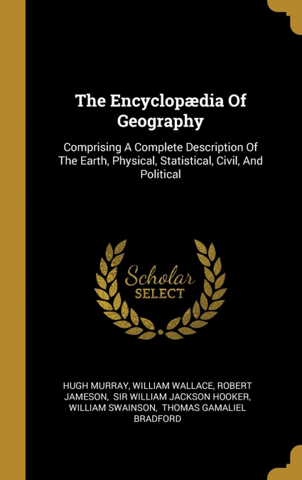 The Encyclopædia Of Geography