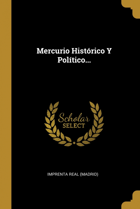 Mercurio Histórico Y Político...