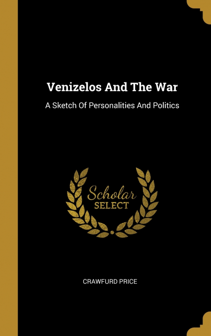 Venizelos And The War