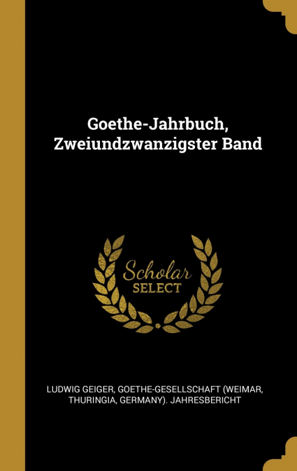 Goethe-Jahrbuch, Zweiundzwanzigster Band