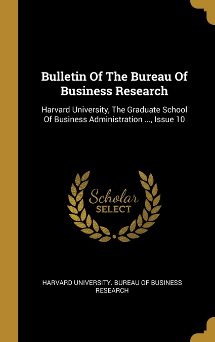 Bulletin Of The Bureau Of Business Research