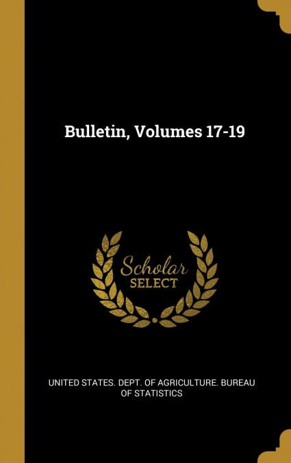 Bulletin, Volumes 17-19