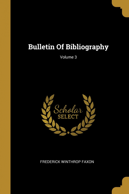 Bulletin Of Bibliography; Volume 3